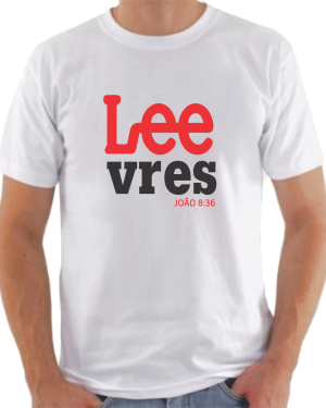 Camiseta Lee – Livres – João 8:36