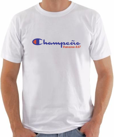 Camiseta Champion – Campeão – Romanos 8:37